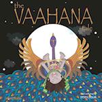 The Vaahana Tale 