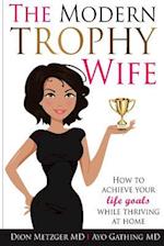 The Modern Trophy Wife
