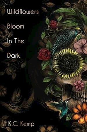 Wildflowers Bloom in the Dark