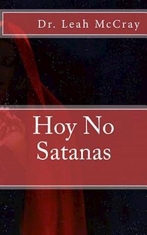 Hoy No Satanas