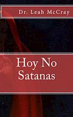 Hoy No Satanas