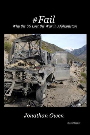 #Fail : Why the US Lost the War in Afghanistan