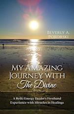 My Amazing Journey with The Divine