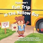 Giggly Bear's Fun Trip in the Yellow Bus 