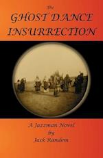 The Ghost Dance Insurrection