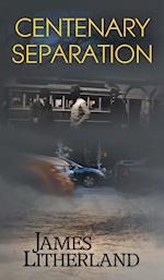 Centenary Separation (Watchbearers, Book 2)