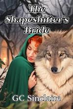 The Shapeshifter's Bride: A Love Story 