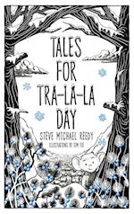 Tales For Tra-La-La Day