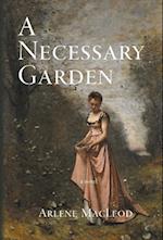 A Necessary Garden