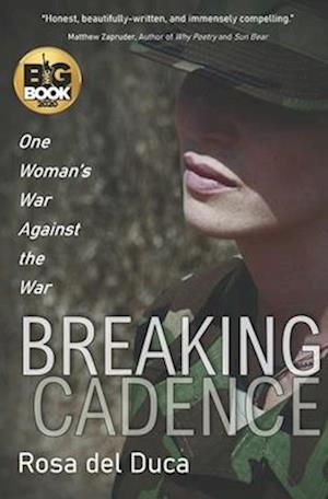 Breaking Cadence: One Woman's War Against the War