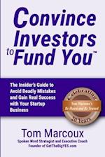 Convince Investors to Fund You