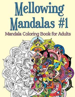 Mellowing Mandalas, Book 1