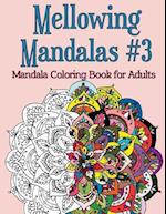 Mellowing Mandalas, Book #3