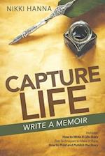 Capture Life - Write A Memoir