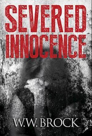 SEVERED INNOCENCE