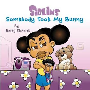 Siblins - Somebody Took My Bunny