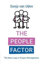 The People Factor : The Next Leap in Project Management 