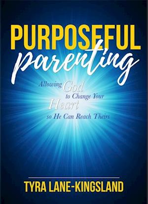 Purposeful Parenting