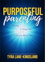 Purposeful Parenting