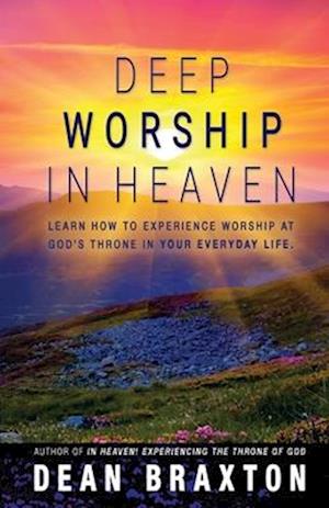 Deep Worship in Heaven