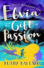 Elvia and the Gift of Passion 