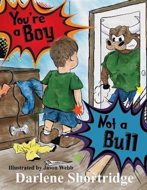 You're a Boy, Not a Bull