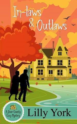 In-Laws & Outlaws (a Door County Cozy Mystery Book 1)