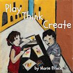 Play Think Create