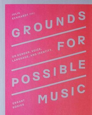 Grounds for Possible Music