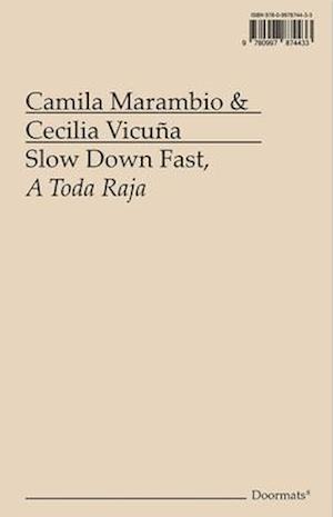 Slow Down Fast, a Toda Raja