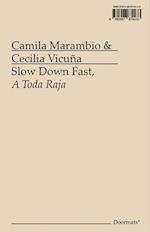 Slow Down Fast, a Toda Raja