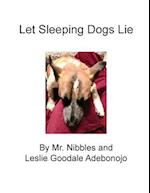 Let Sleeping Dogs Lie