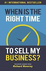 When Is the Right Time to Sell My Business?
