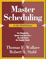 Master Scheduling in the 21st Century