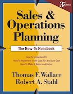 Sales and Operations Planning the How-To Handbook