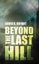 Beyond the Last Hill