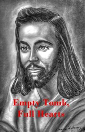 Empty Tomb, Full Hearts