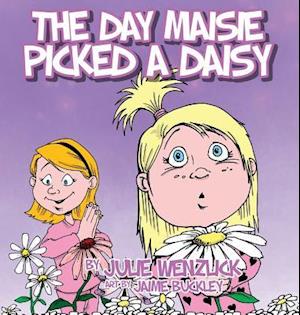 The Day Maisie Picked a Daisy