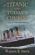 The Titanic and Today's Church: A Tale of Two Shipwrecks 