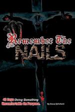 Remember the Nails