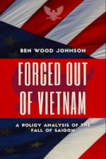 Forced Out Of Vietnam