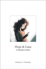 Hope & Luna : A Modern Fable