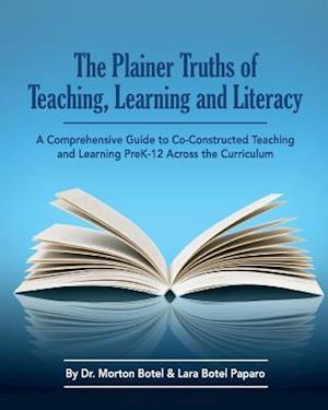 The Plainer Truths of Teaching, Learning and Literacy