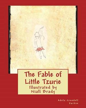 The Fable of Little Tzurie