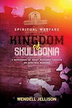 Spiritual Warfare in the Kingdom of Skullbonia