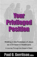 Your Privileged Position