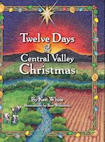 12 Days of Central Valley Christmas