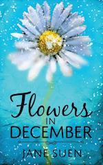 Flowers in December