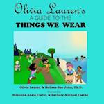Olivia Lauren's a Guide to Things We Wear