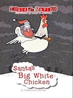 Santa's Big White Chicken